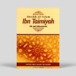 Ibn Taymiyah Life and Achievements
